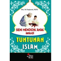 Image of Seni Mendidik Anak Sesuai Tuntunan Islam