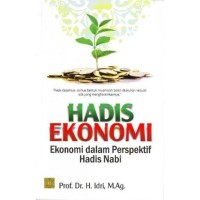 Hadis Ekonomi: Ekonomi dalam Persepektif Hadis Nabi