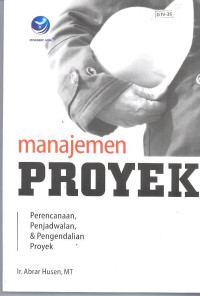 Image of Manajemen Proyek : Perencanaan, Penjdawalan, & Pengendalian Proyek