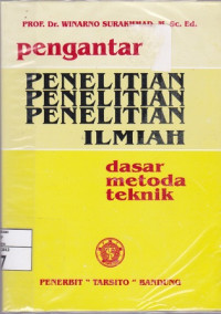 Image of Pengantar Penelitian Ilmiah: Dasar Metode Teknik