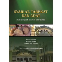 Image of Syariat, Tarekat dan Adat : Studi Etnografi Islam di Tatar Sunda