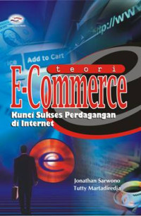 Teori E-Commerce: Kunci Sukses Perdagangan di Internet