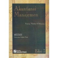 Image of Akuntansi Manajemen: Konsep, Manfaat & Rekayasa
