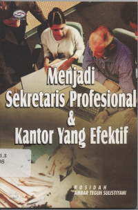 Menjadi Sekretaris Profesional & Kantor yang Efektif