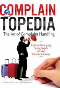 Image of Complainpedia The art of Complain Handling : Keluhan Tamu yang Sering Terjadi di Hotel & Kunci Solusinya