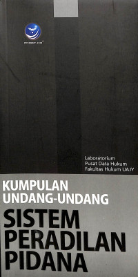 Image of Kumpulan Undang-Undang Sistem Peradilan Pidana