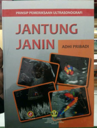 Prinsip Pemeriksaan Ultrasonografi Jantung Janin
