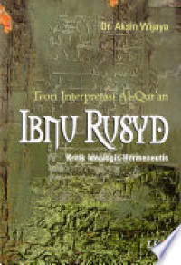 Teori Interprestasi Al-Qur'an Ibnu Rusyd: Kritik Ideologis - Hermeneutis