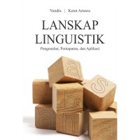 Lanskap Linguistik : Pengenalan, Pemaparan dan Aplikasi
