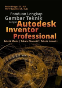 Image of Panduan Lengkap Gambar Teknik dengan Autodesk Inventor Professional