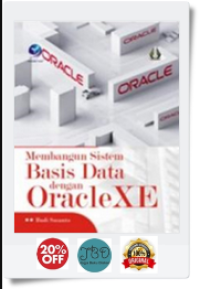 Membangun Sistem Basis Data dengan OracleXE