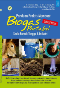 Image of Panduan Praktis Membuat Biogas Portabel: Skala Rumah Tangga & Industri