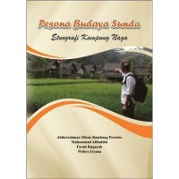 Pesona Budaya Sunda : Etnografi Kampung Naga
