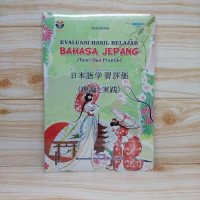 Image of Evaluasi Hasil Belajar Bahasa Jepang ( Teori Dan Praktik)