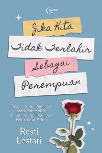 Image of Jika Kita Tidak Dilahirkan sebagai Perempuan