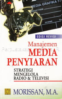 Manajemen Media Penyiaran: Strategi Mengelola Radio & Televisi