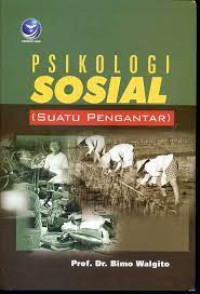 Image of PSIKOLOGI SOSIAL (SUATU PENGANTAR)
