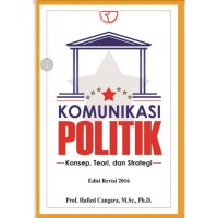 Image of Komunikasi Politik: Konsep, Teori dan Stategi