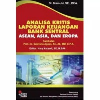 Image of Analisis Kritis Laporan Keuangan Bank Sentral : Asean, Asia, dan Eropa