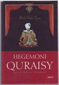Image of Hegemoni Quraisy: Agama, Budaya, Kekuasaan