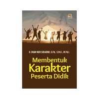 Membentuk Karakter Peserta Didik