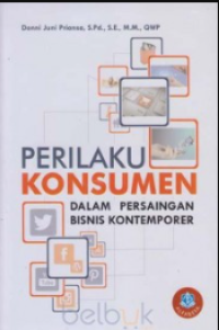 Perilaku Konsumen dalam Persaingan Bisnis Kontemporer