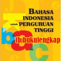 Bahasa Indonesia untuk PERGURUAN TINGGI